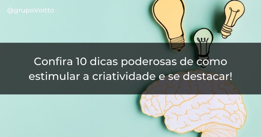 Como Estimular A Criatividade Veja Dicas Eficazes